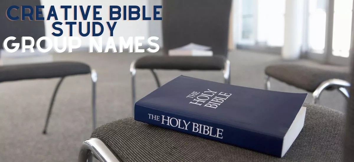 399 Creative Bible Study Group Names Good Name