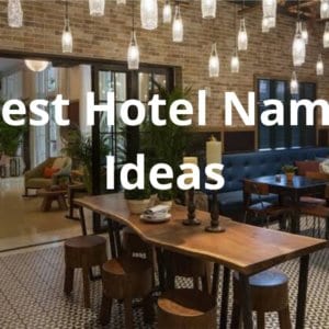 Hotel Name Ideas