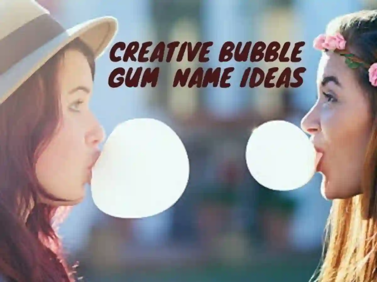 Creative Bubble Gum Name Ideas