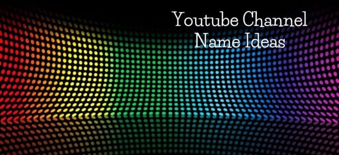 IDEAS- FOR- YOUTUBE- CHANNEL- NAMES
