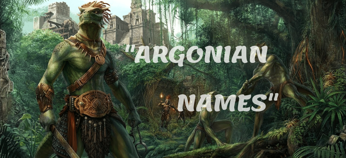 100+ COOL AND INTERESTING ARGONIAN NAMES