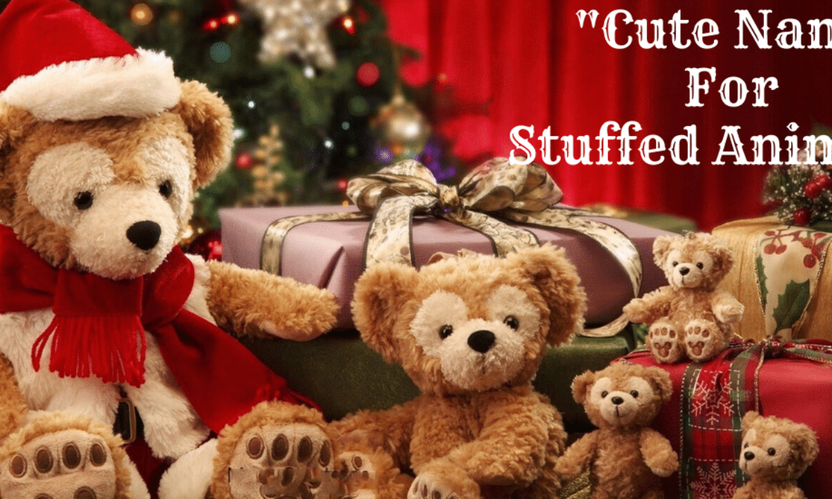 Cute Names For Stuffed Animals