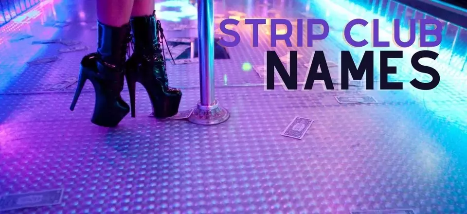 Best strip club names ideas. 