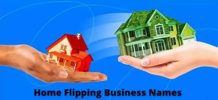 599+Home Flipping Business Names