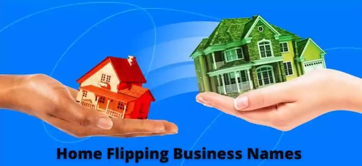 599+Home Flipping Business Names