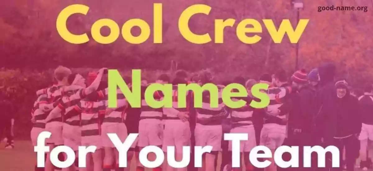 799+Best Cool Crew Names