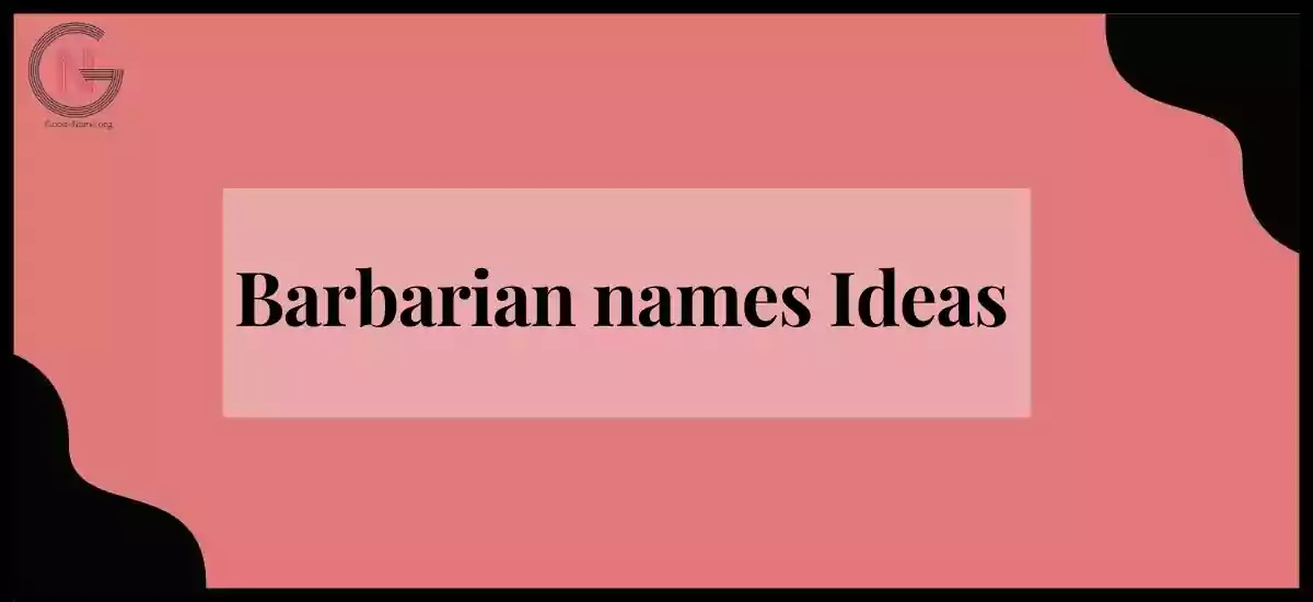 Barbarian names Ideas