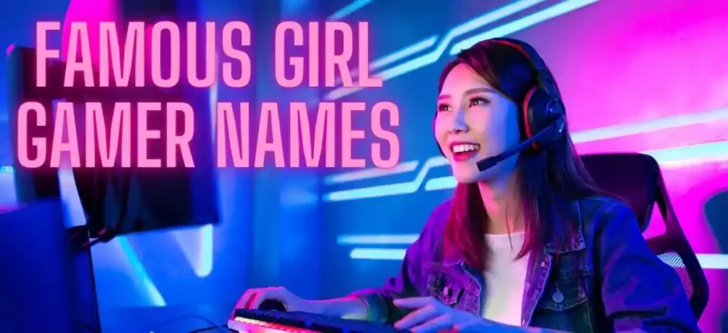  Girl Gamer Names