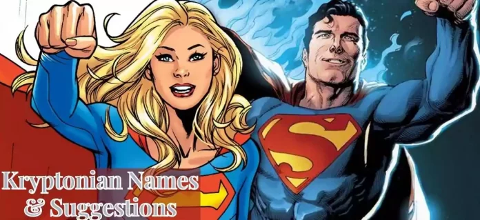 kryptonian Names & Suggestions