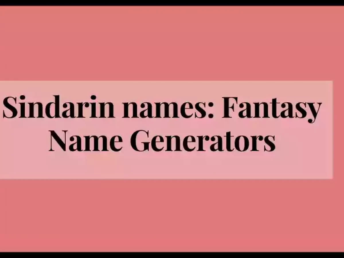 1055+ Sindarin Names: Name Generators - Name