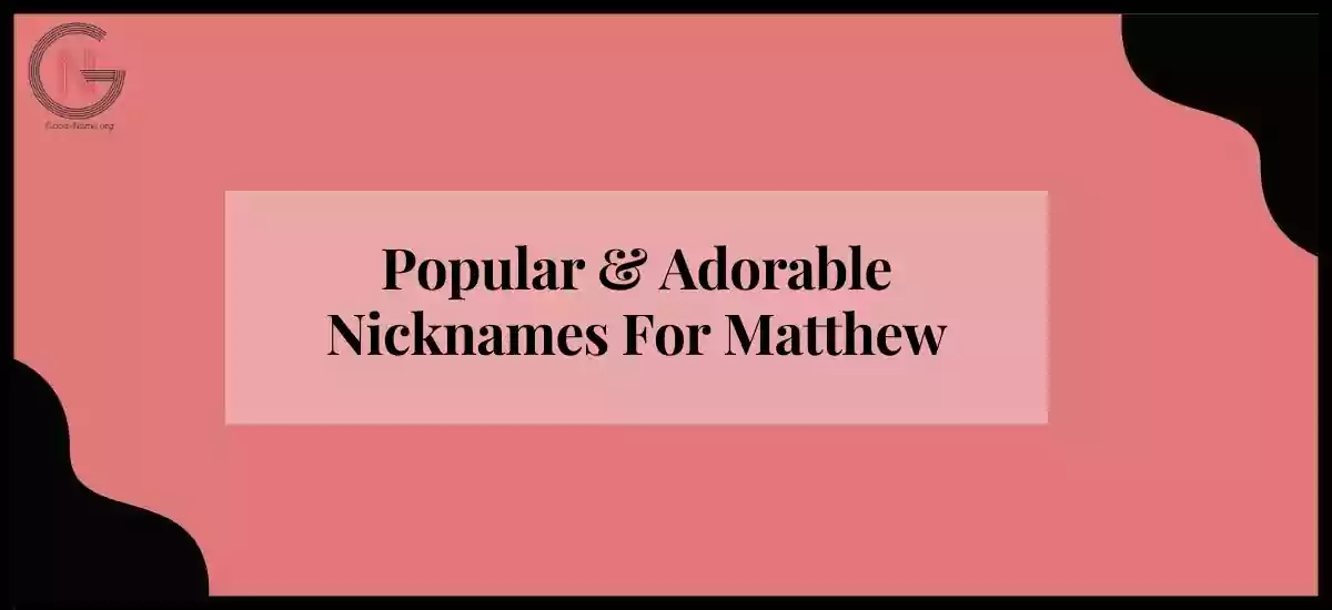 Nicknames For Matthew