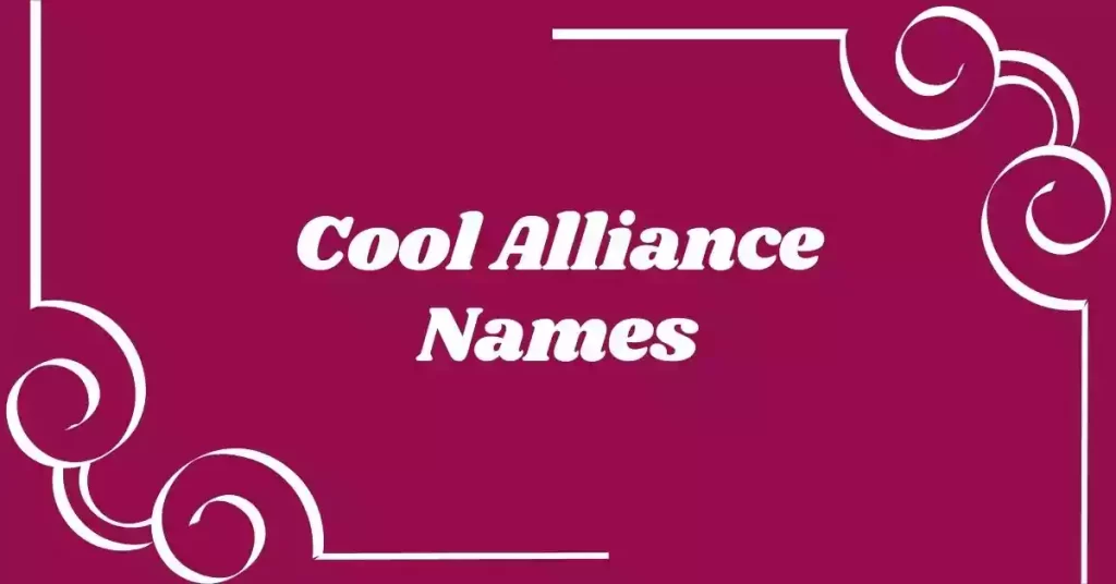 Cool Alliance Names