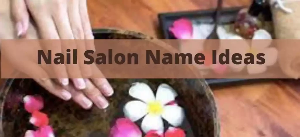 Nail Salon Name Ideas