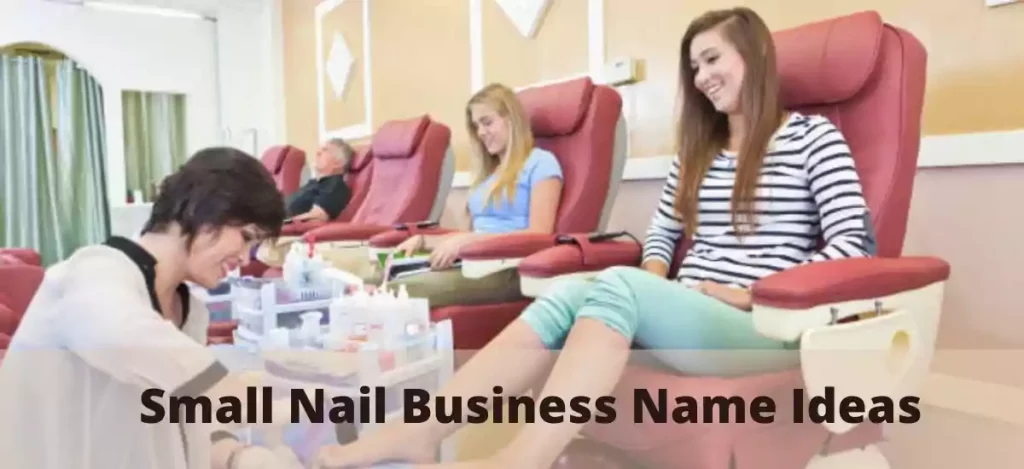 Small Nail Business Name Ideas