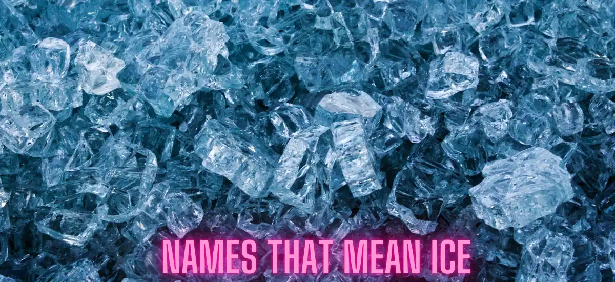 Names That Mean Ice