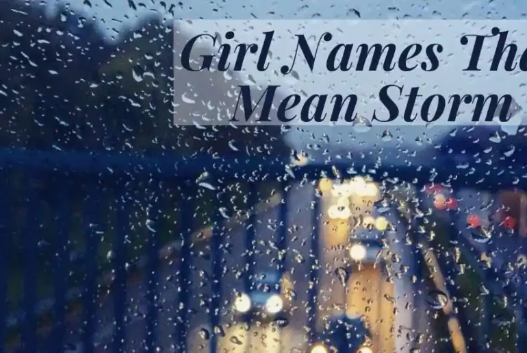 Girl Names That Mean Storm