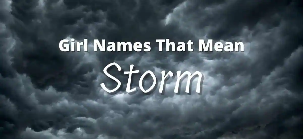 Girl Names That Mean Storm