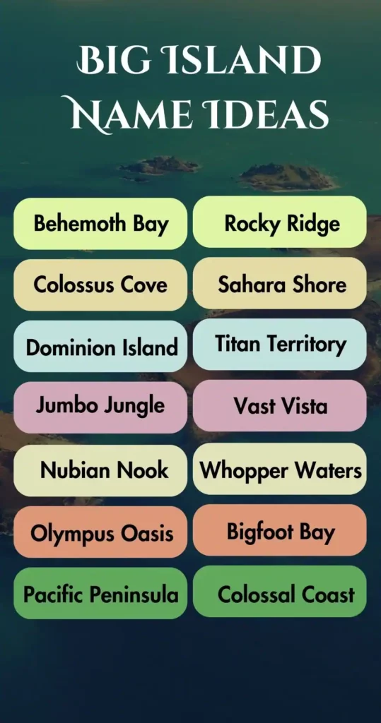 Big Island Name Ideas