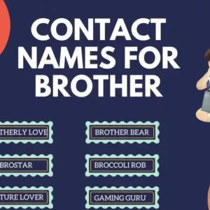 Contact Names For Brother
